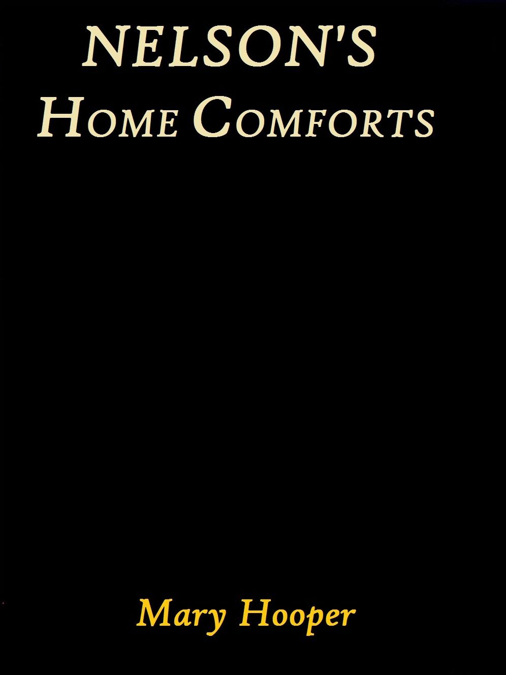 Nelson's Home Comforts by Mary Hooper