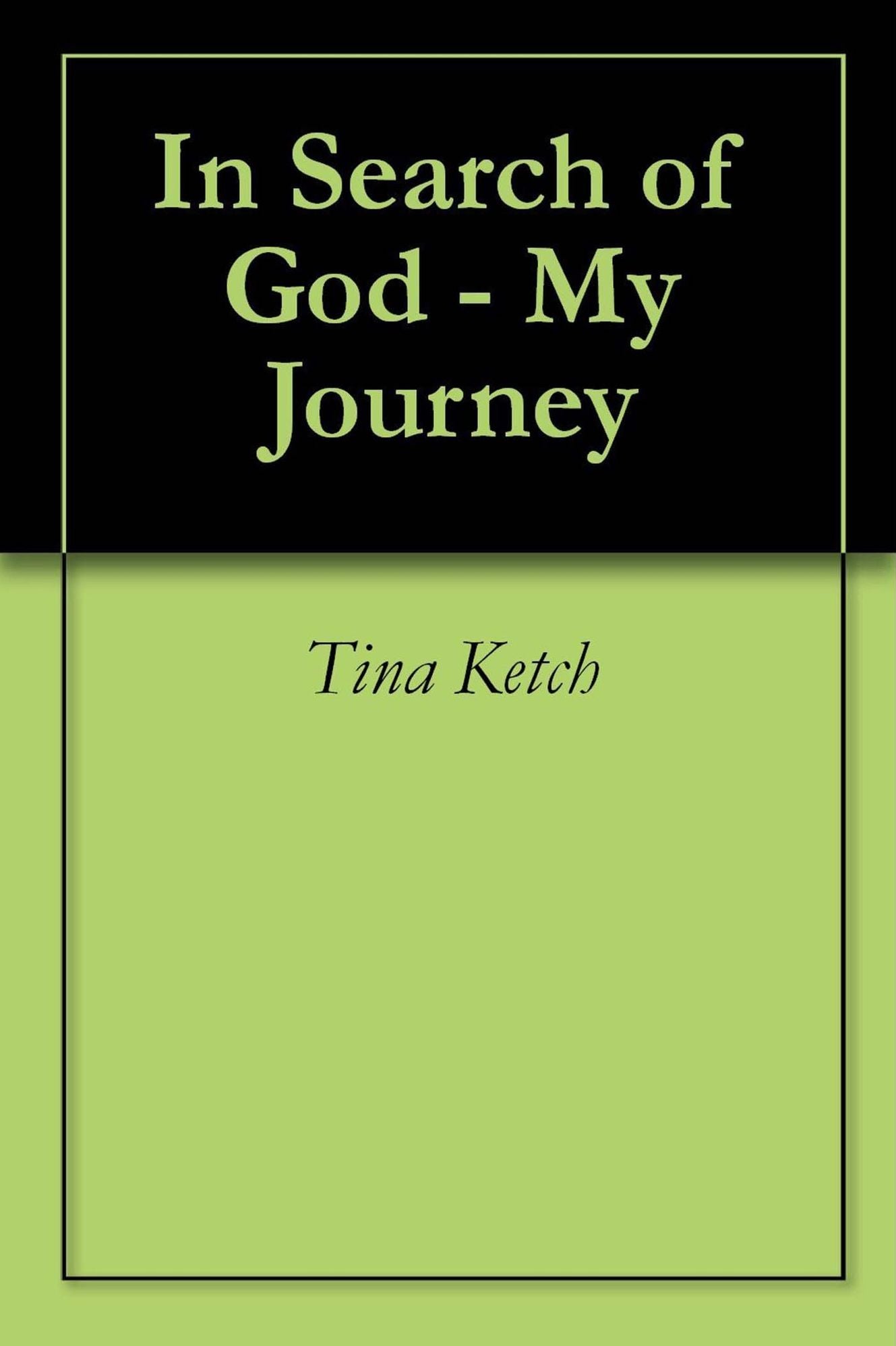 In Search of God My Journey