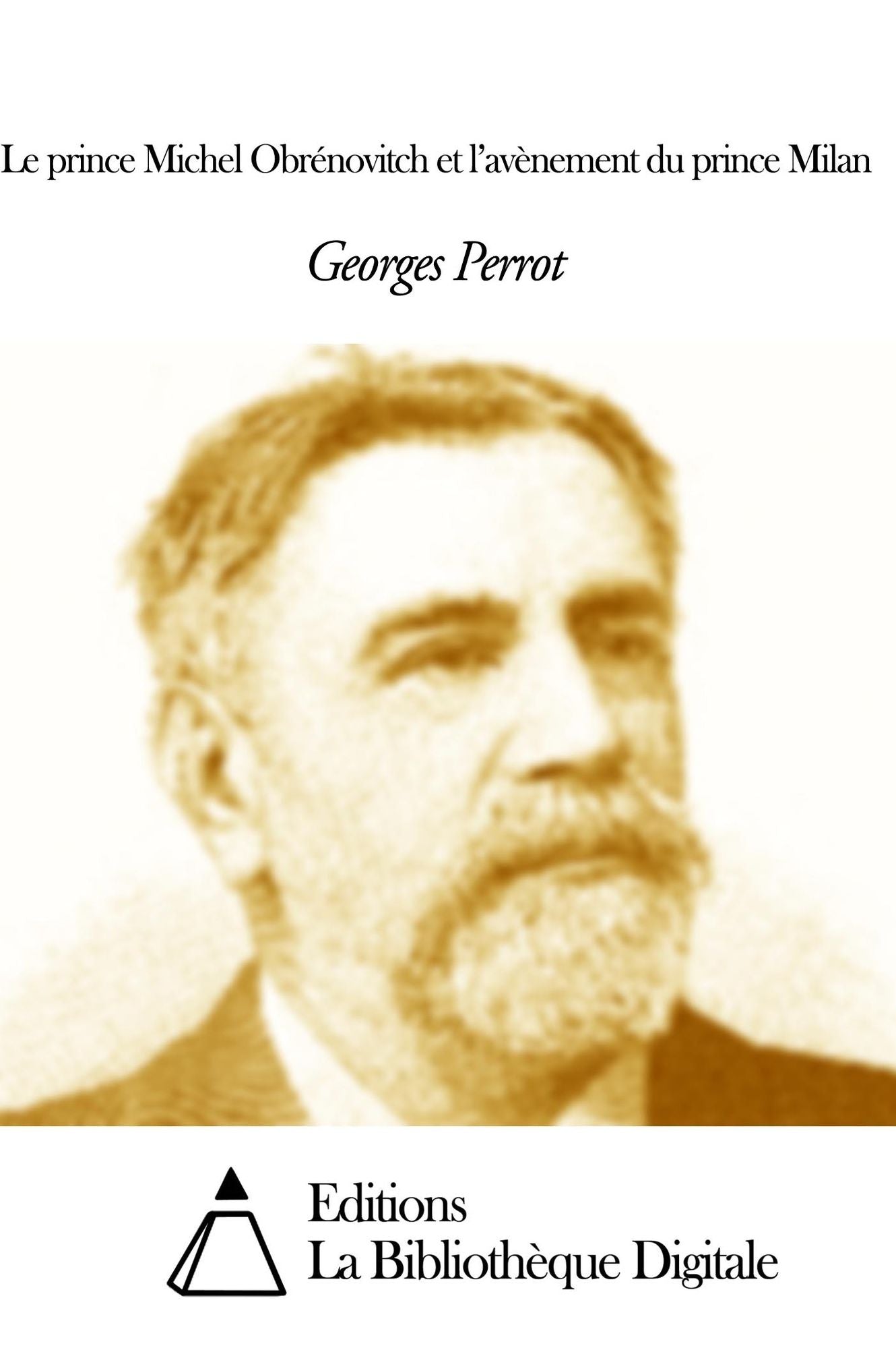Le prince Michel Obrénovitch et ll