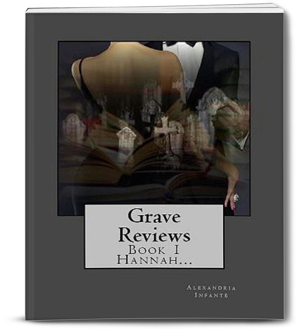 Grave Reviews; Hannah