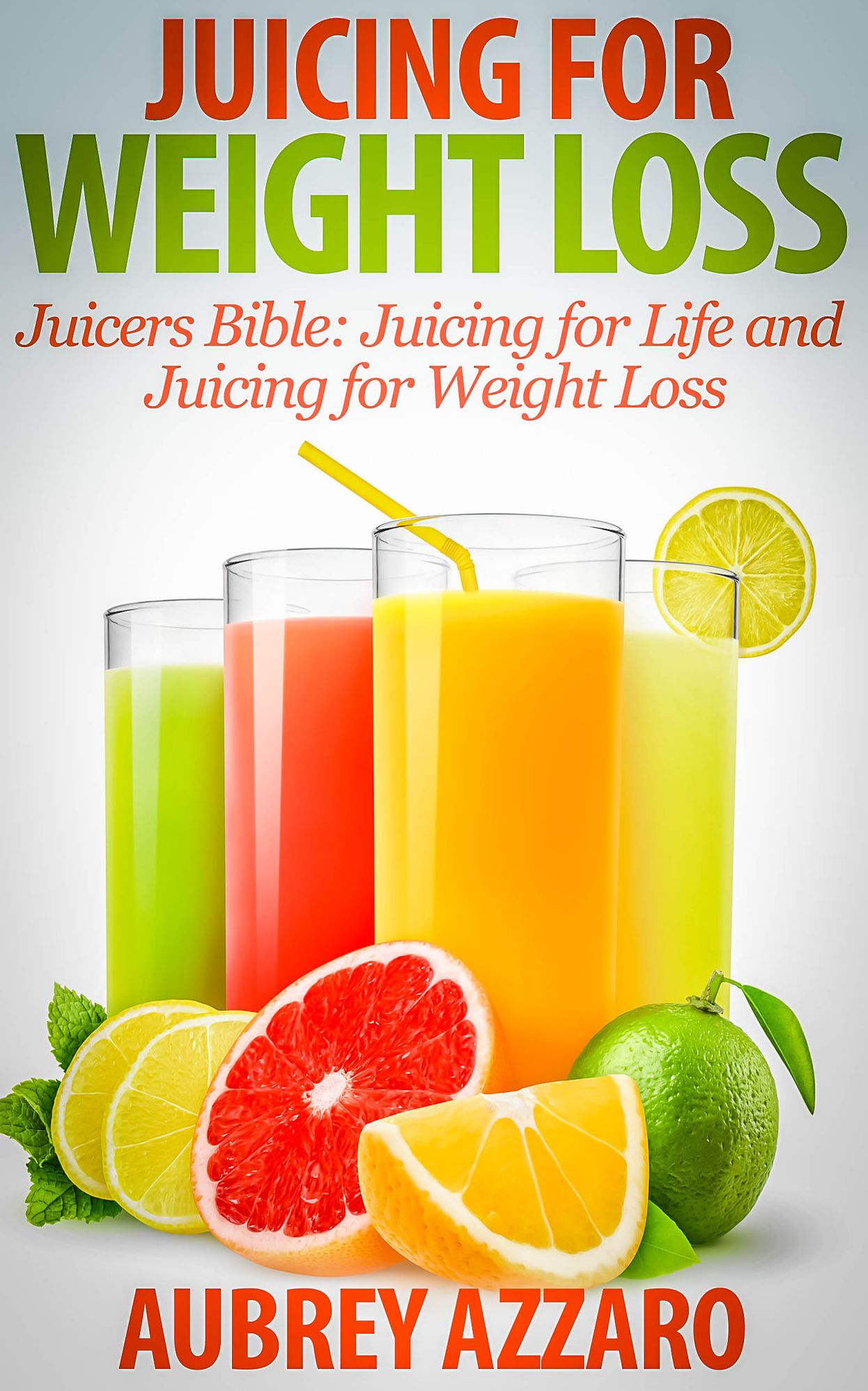 Juicing For Weight Loss