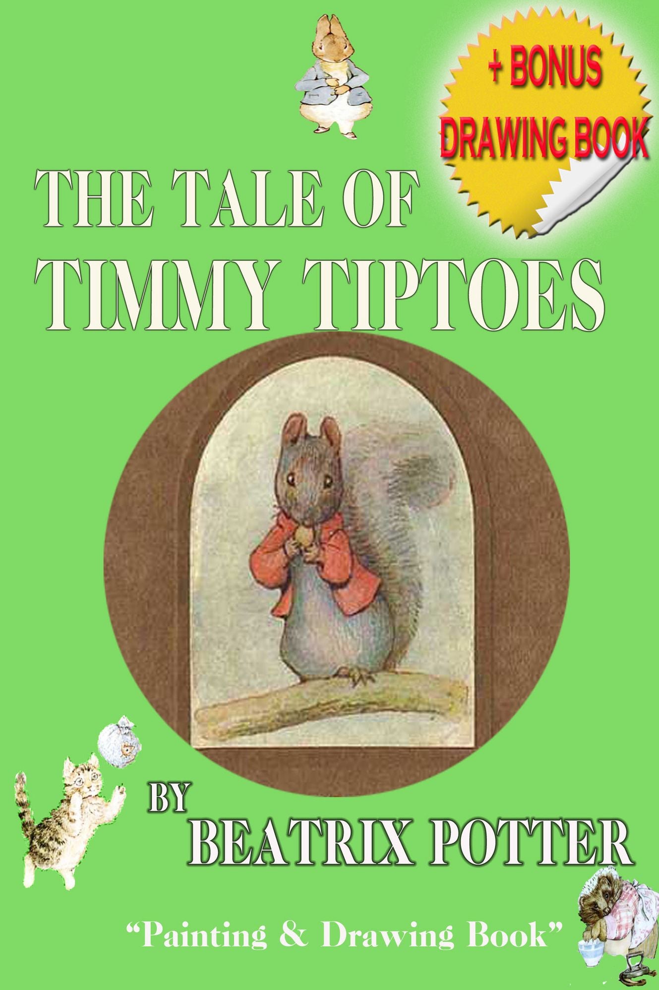 The Tale of Timmy Tiptoes [Plus Bonus Book