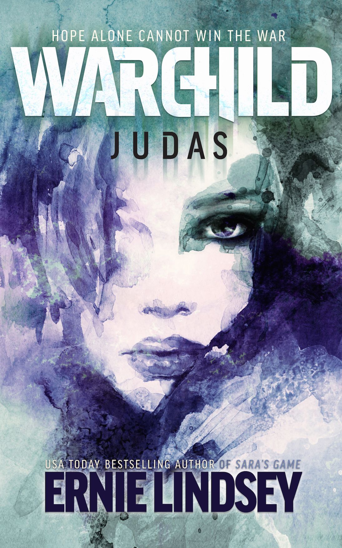 Warchild: Judas (A Young Adult Dystopian Series)