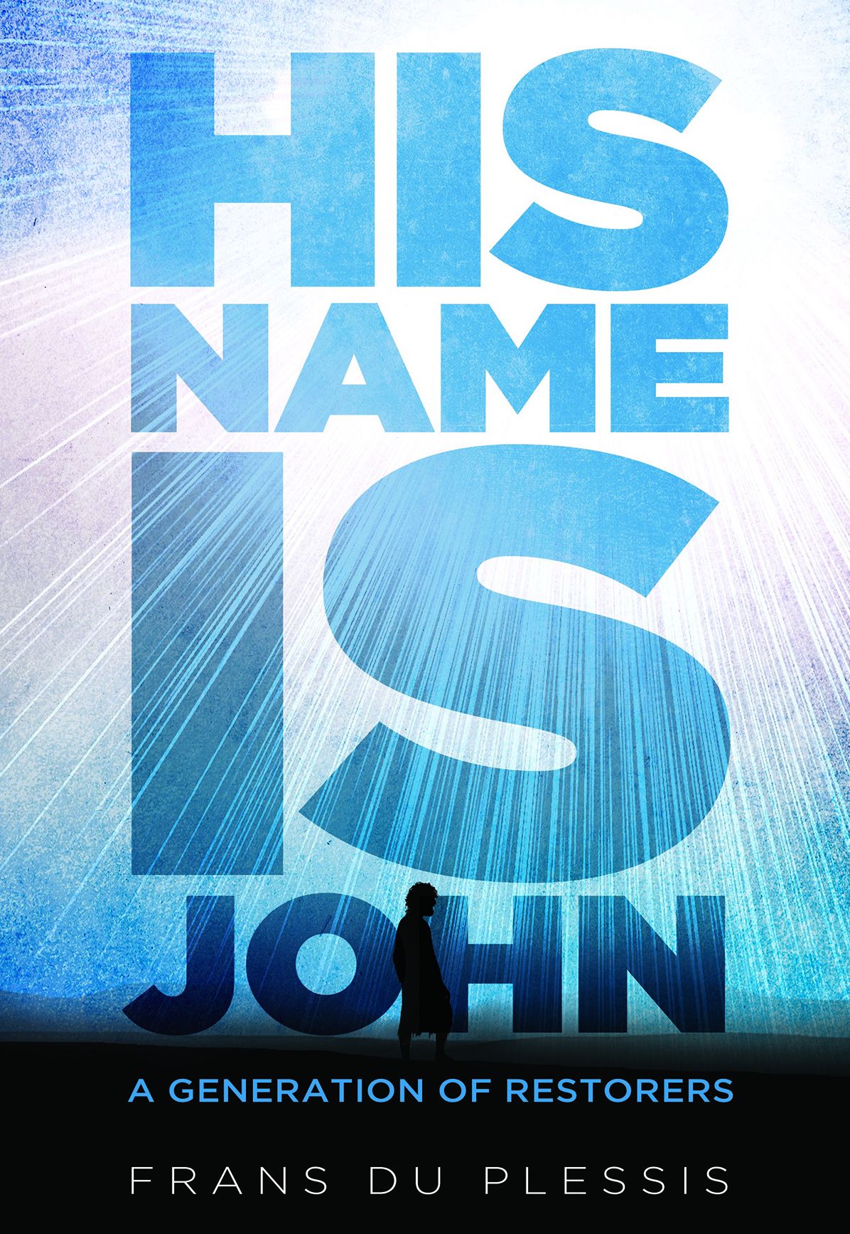 His Name Is John