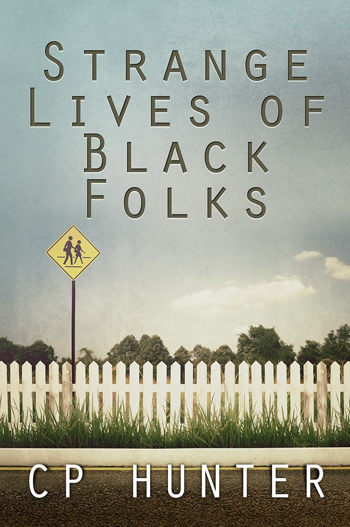 Strange Lives of Black Folks