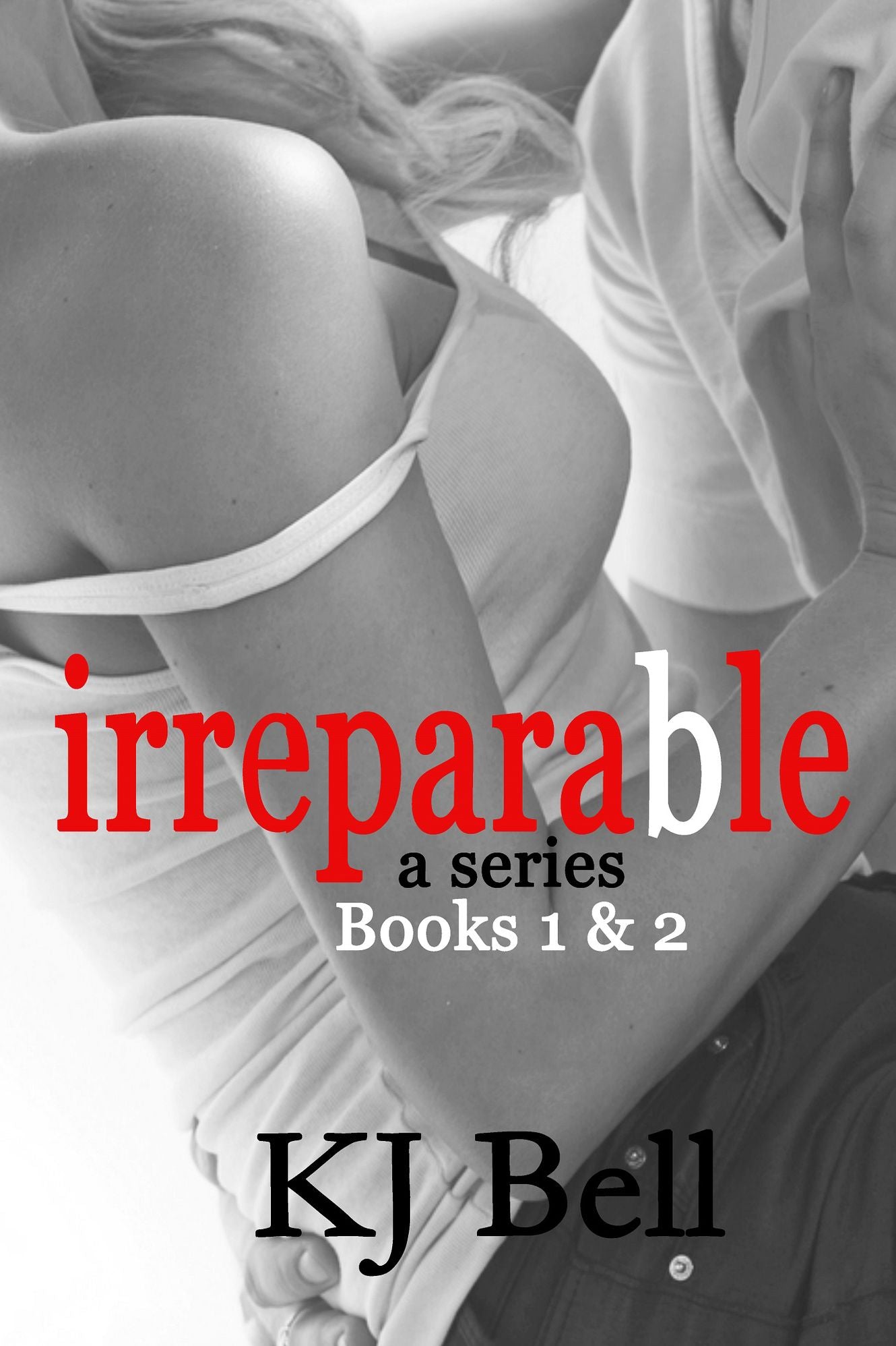 Irreparable: The Irreparable Series Box Set
