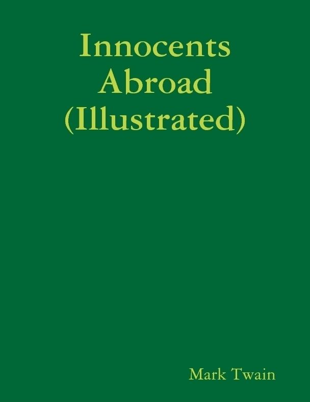 Innocents Abroad (Illustrated)