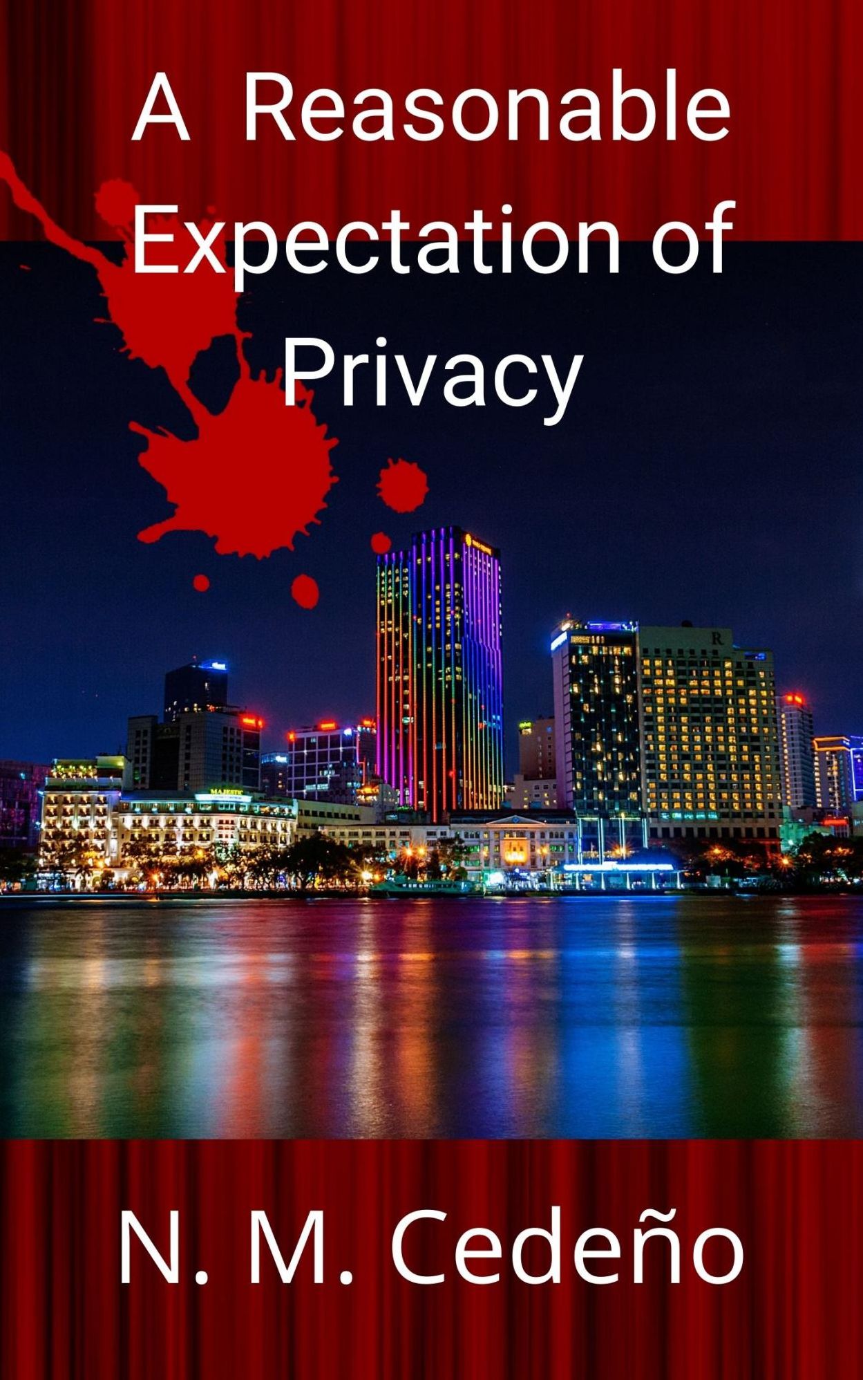 A Reasonable Expectation Of Privacy