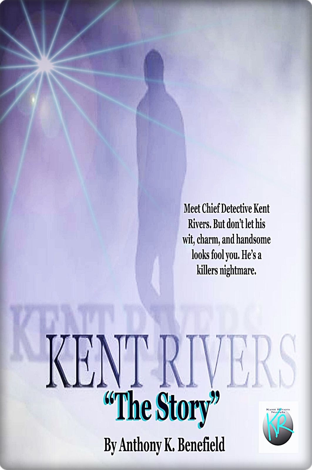 Kent Rivers - The Story