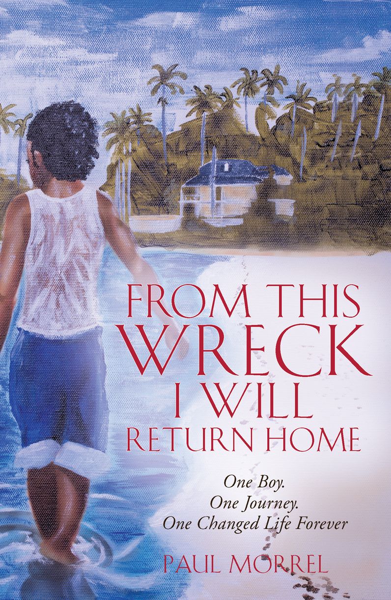 From This Wreck I Will Return Home