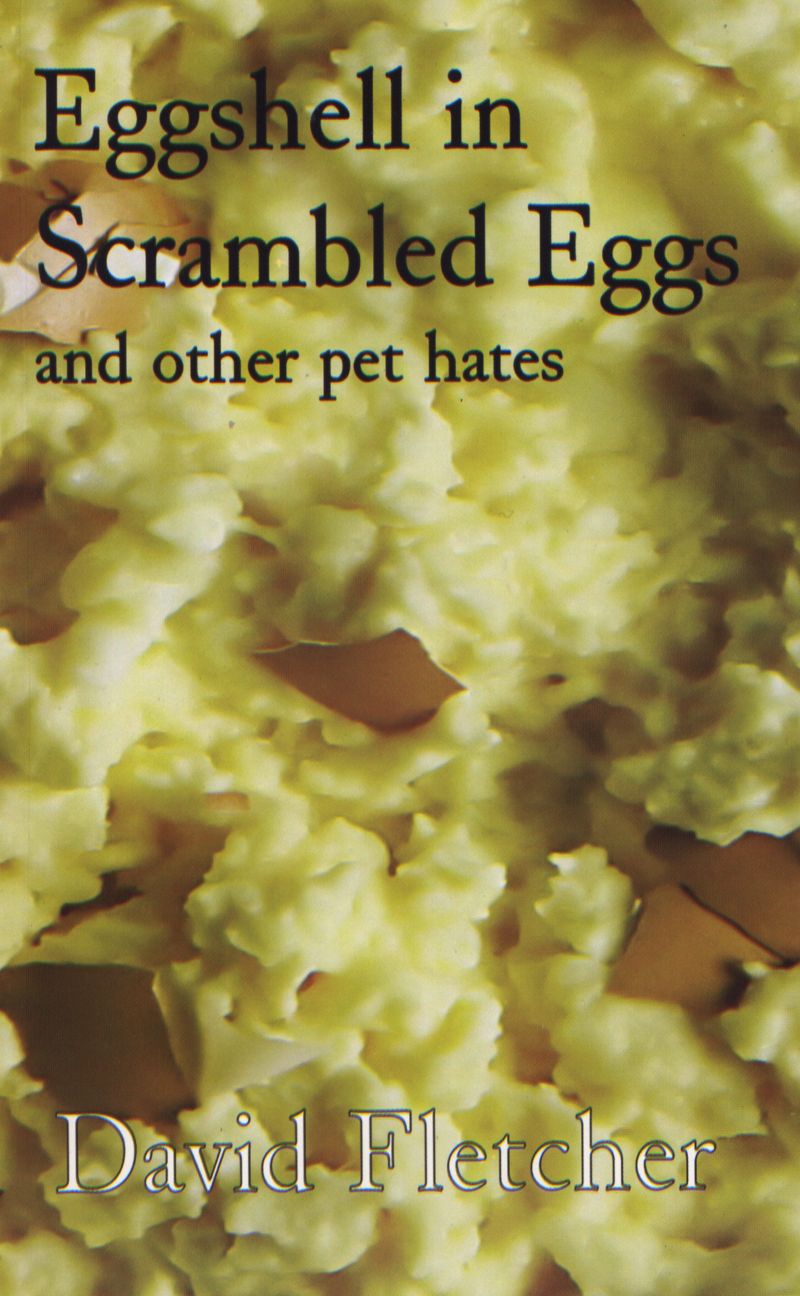 Eggshell in Scrambled Eggs: and other pet hates