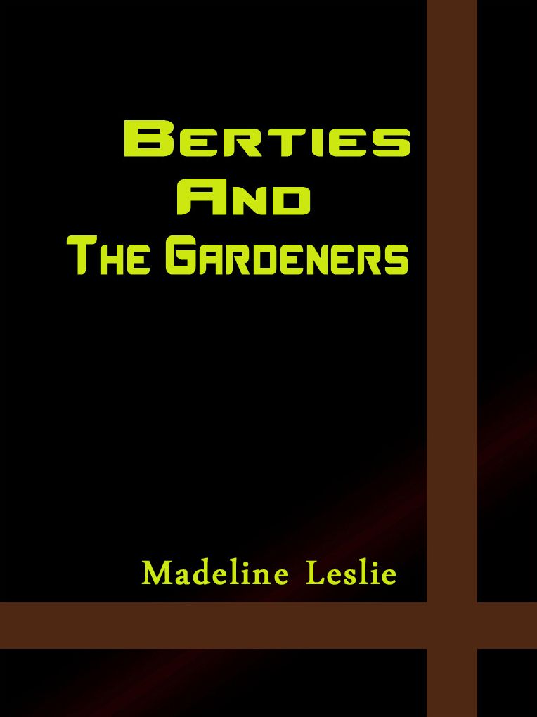 Bertie And The Gardeners