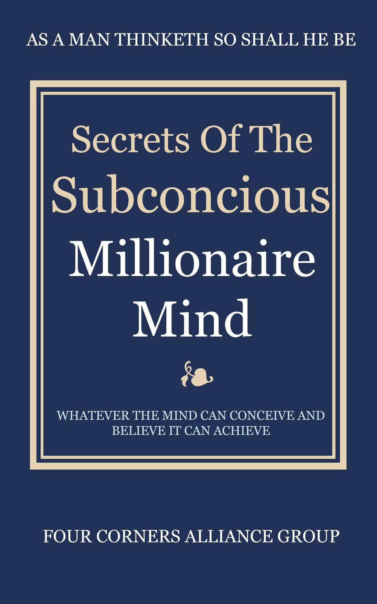 Secrets Of The Subconscious Millionaire Mind