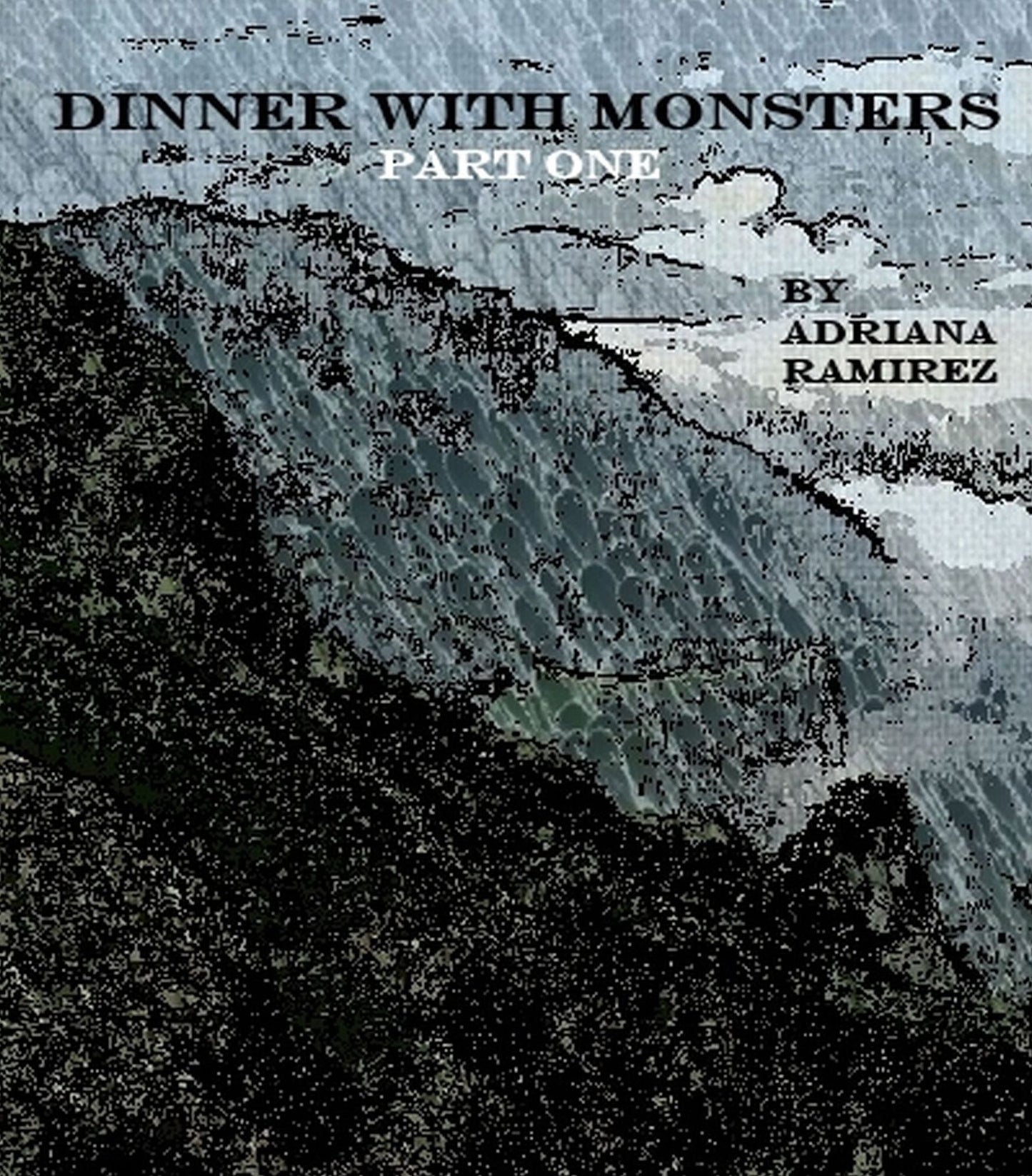 Dinner With Monsters - Part One