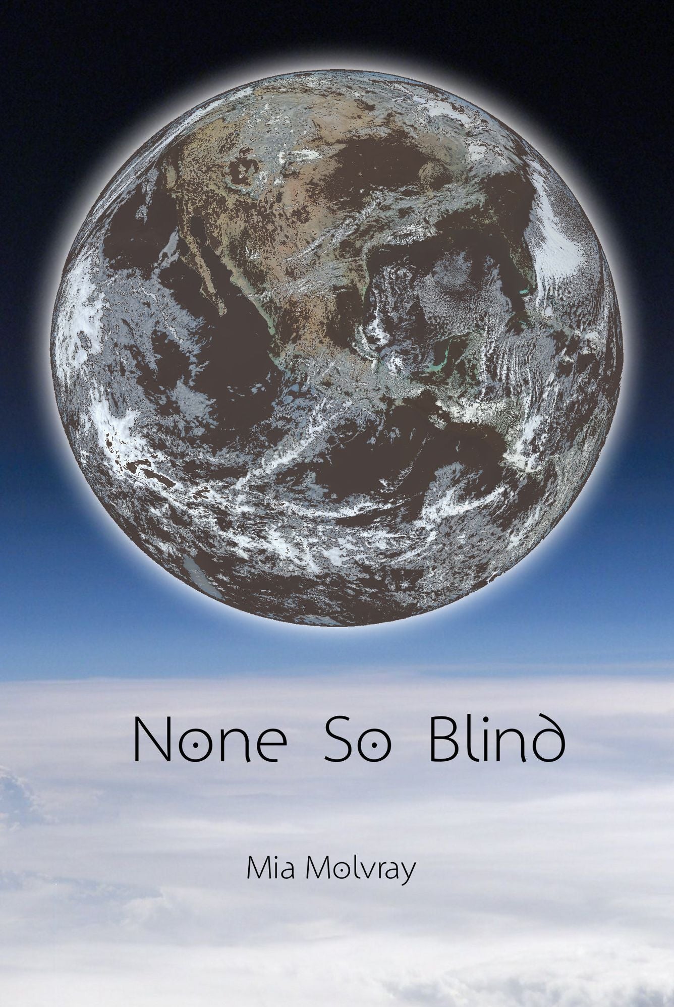 None So Blind