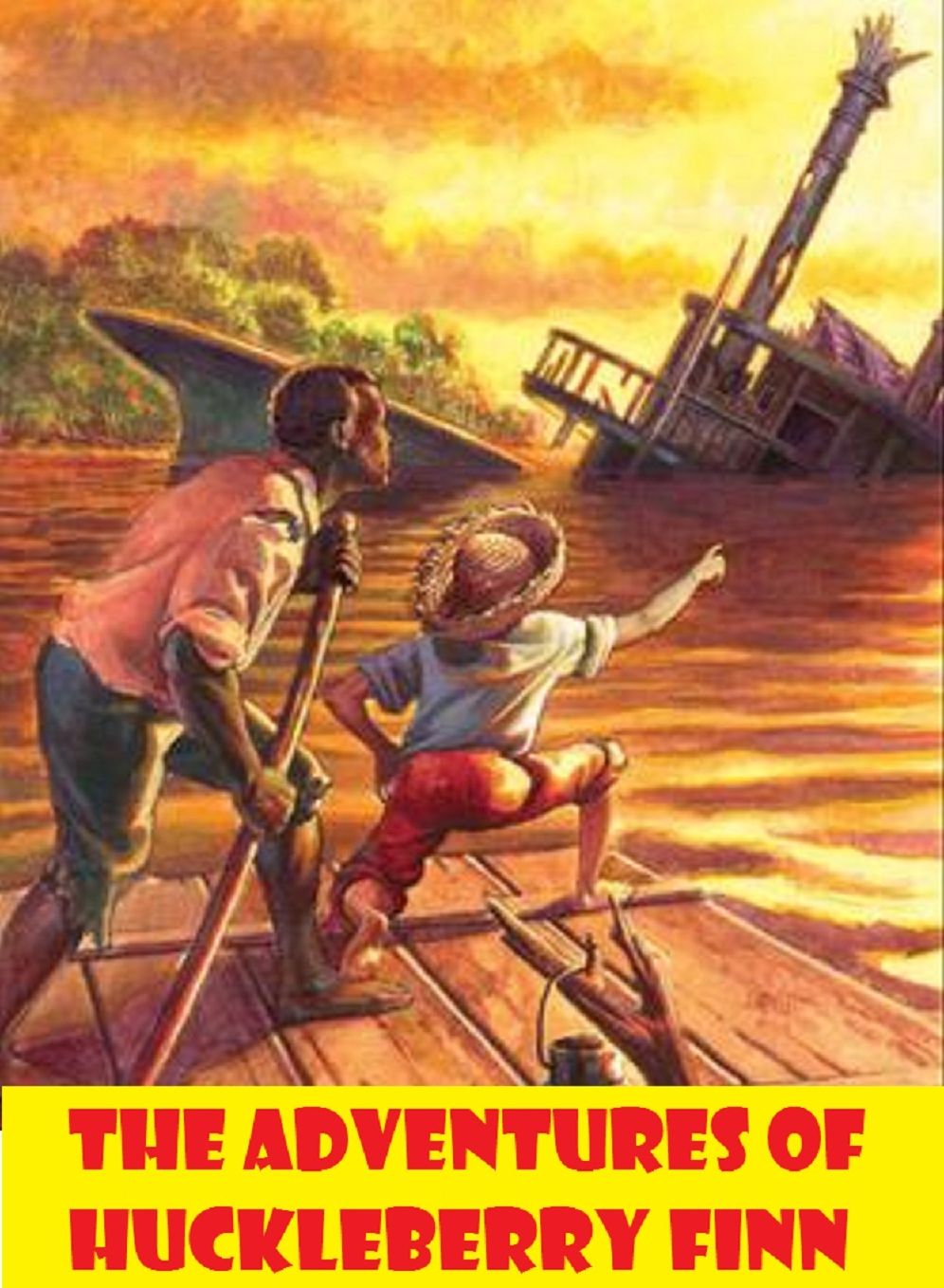Best Selling Classic Adventure Childrens Books The Adventures of Huckleberry Finn ( adventure, action, classic, mark twain, tom sawyer, ) Presented by Resounding Wind Publishing