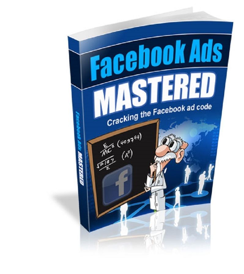 Facebook Ads Mastered