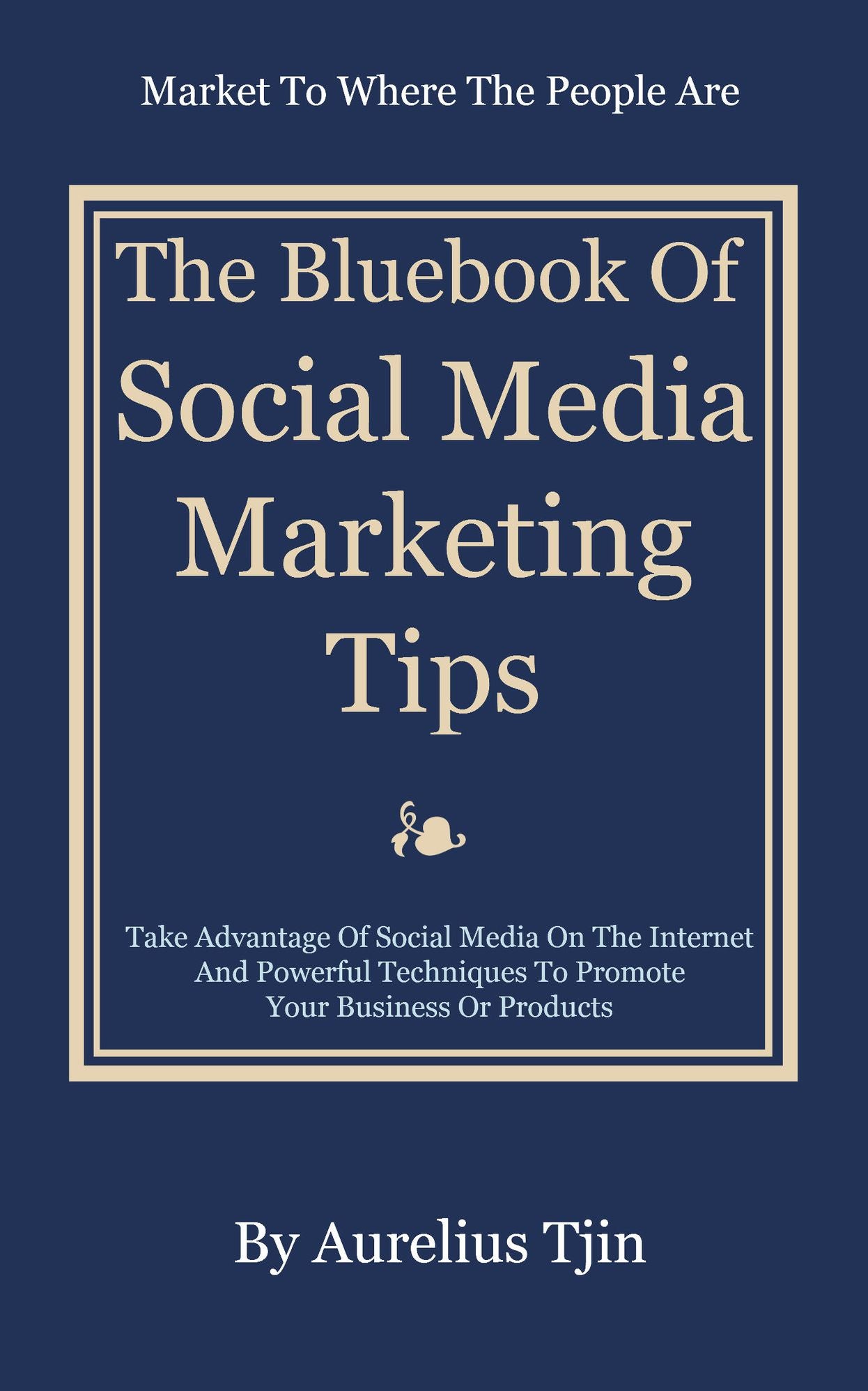 The Bluebook of Social Media Marketing Tips