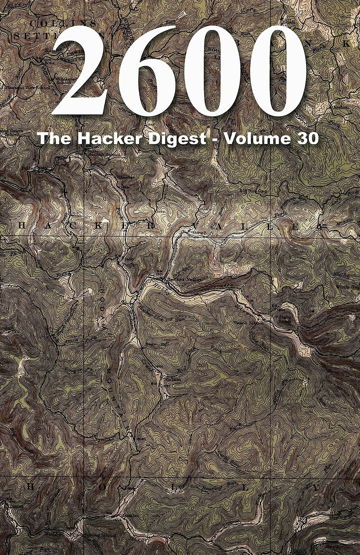 2600: The Hacker Digest - Volume 30