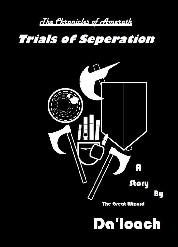 The Chronicles of Amerath: Trials of Seperation