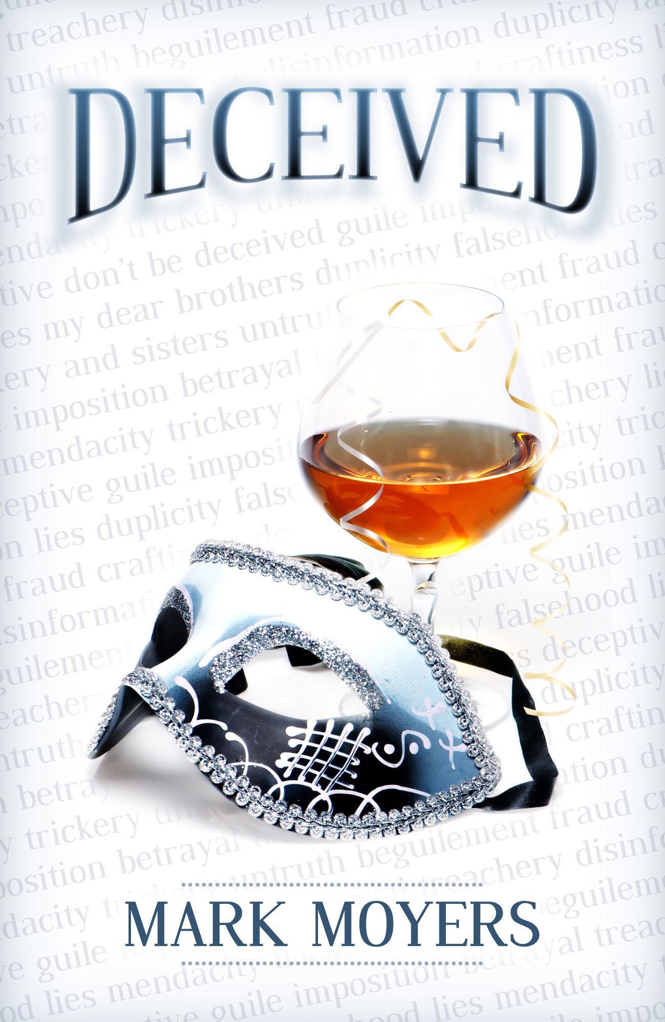 Deceived: Understanding, Identifying, And Defeating Deception