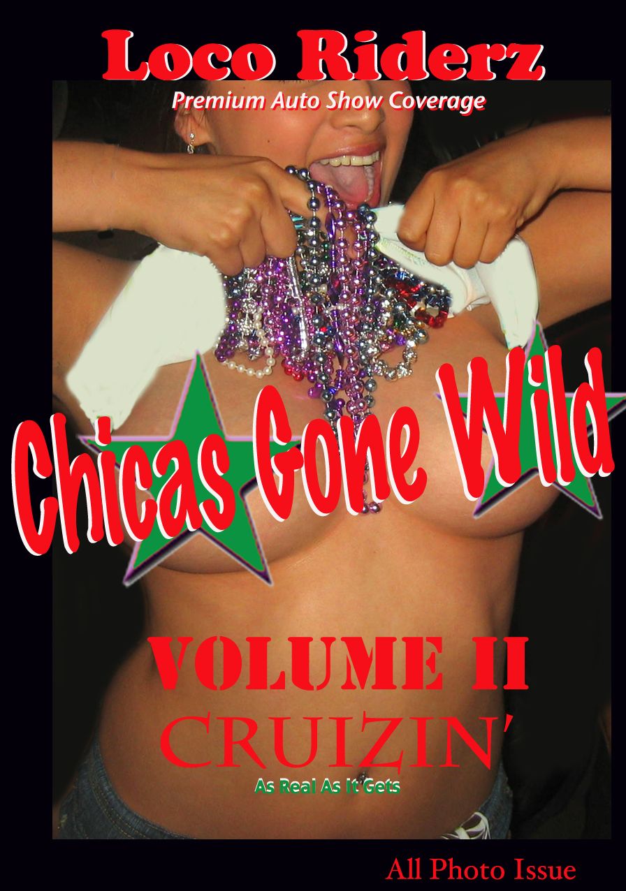 Loco Riderz - Chicas Gone Wild - Volume 2 Cruizin'