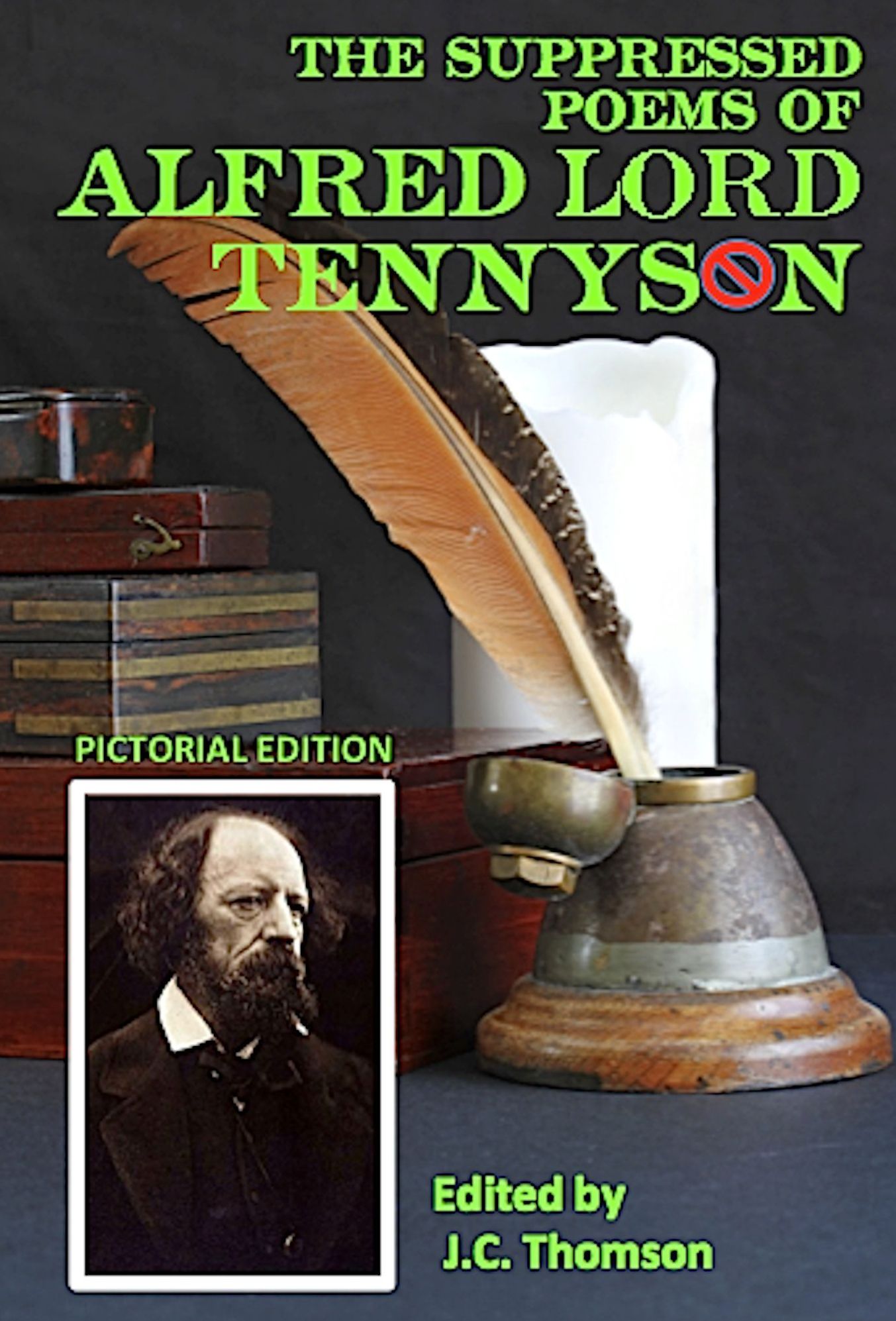 The Suppressed Poems of Alfred Lord Tennyson (Pictorial Edition)