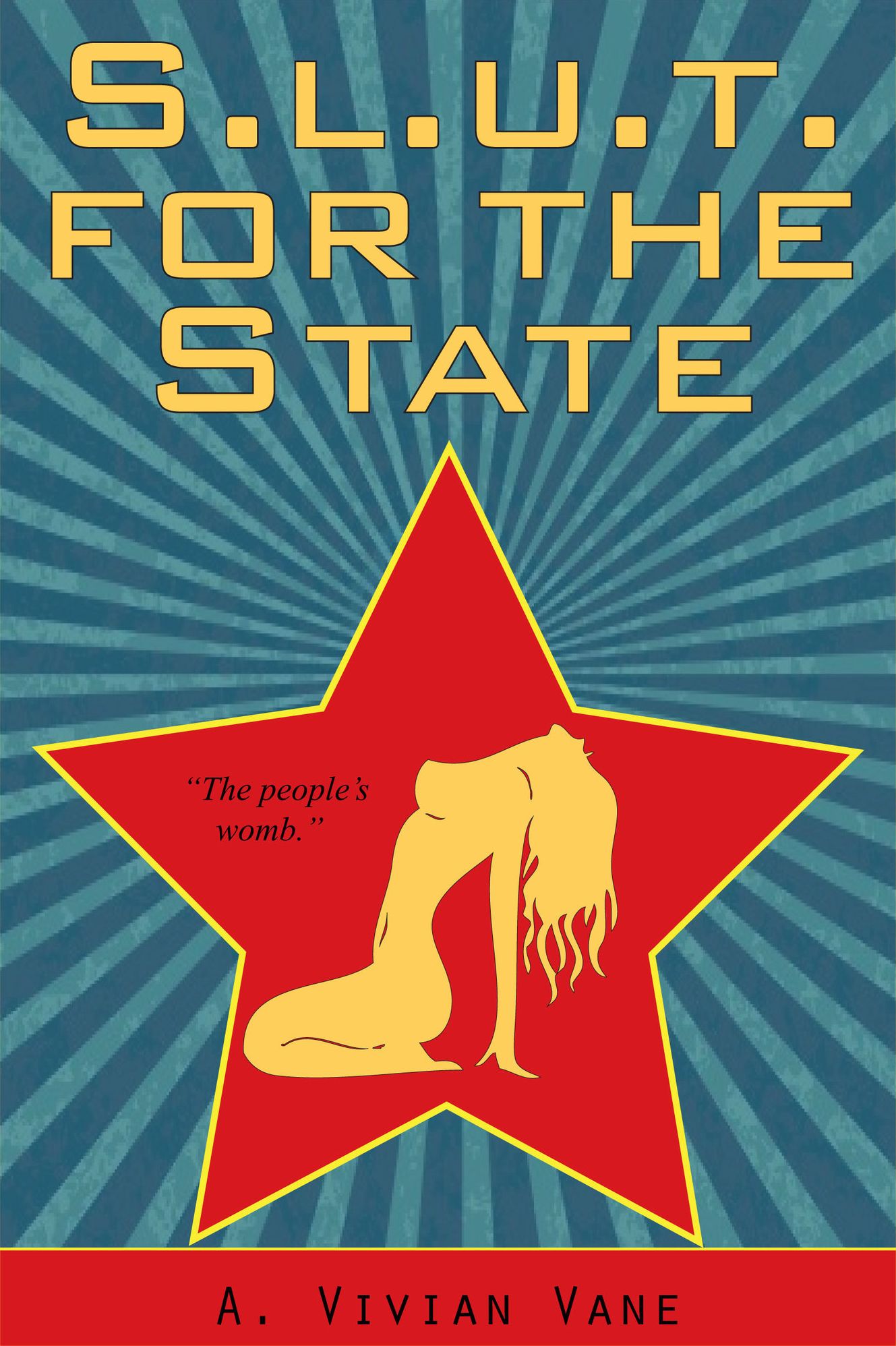 SLUT for the State