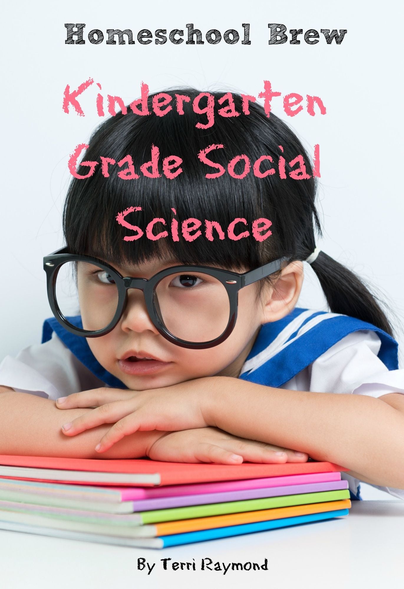 Kindergarten Grade Social Science (For Homeschool or Extra Practice)