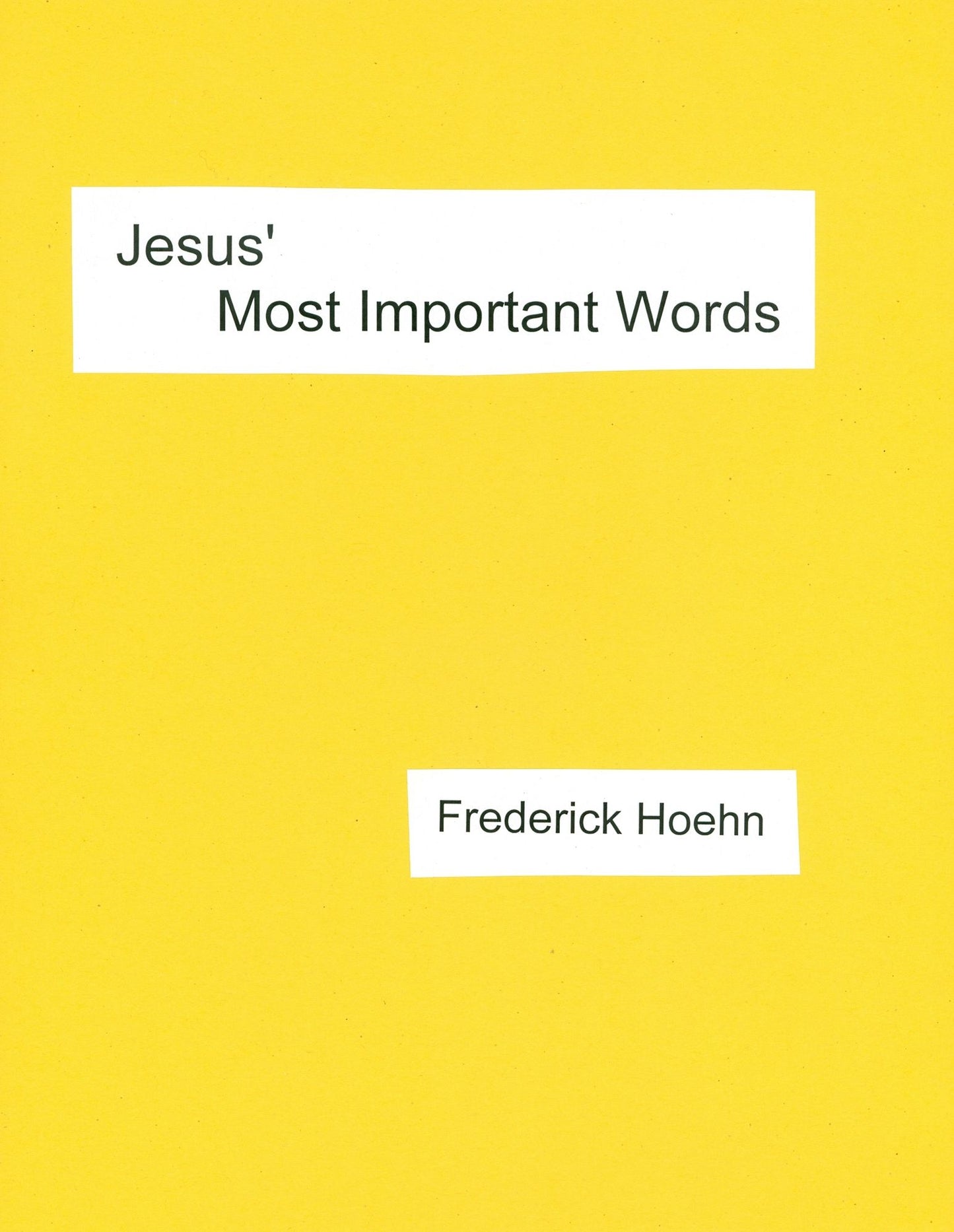 Jesus' Most Important Words