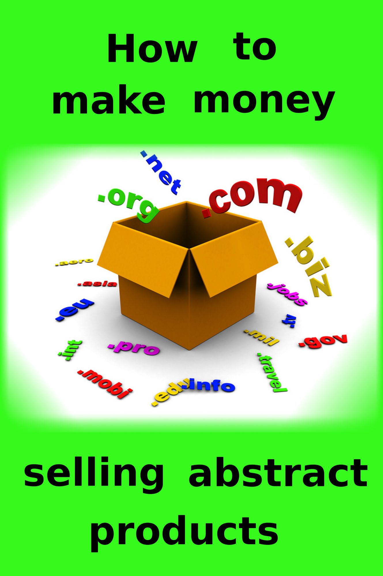 How to make money selling abstract products