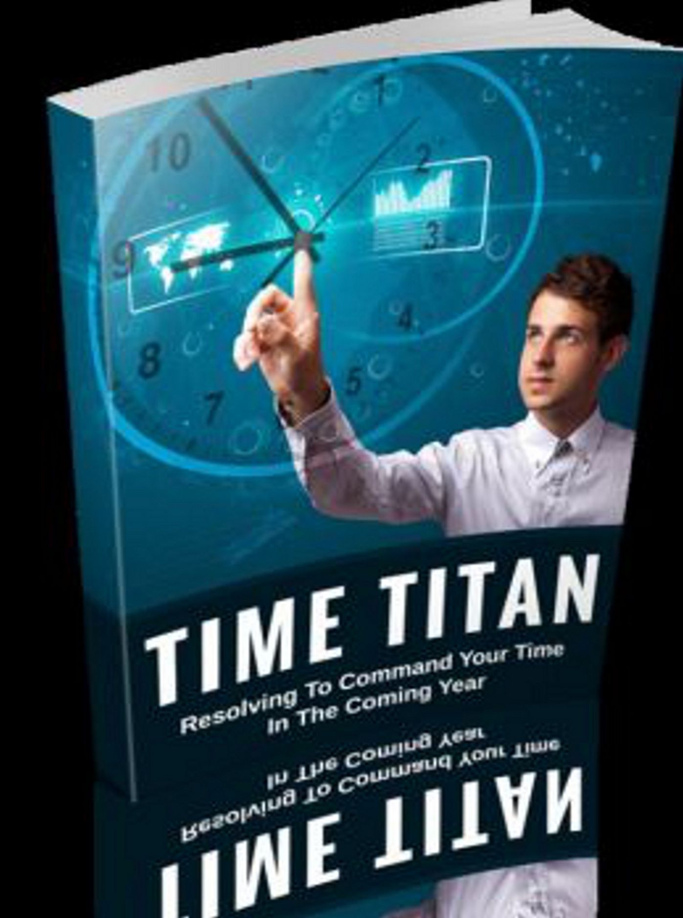 Time Titan: "Resolving To Command Your Time In The Coming Year! Get All The Support And Guidance You Need To Be A Success At Time Management!" (Brand New) AAA+++