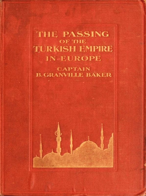 The Passing of the Turkish Empire in Europe