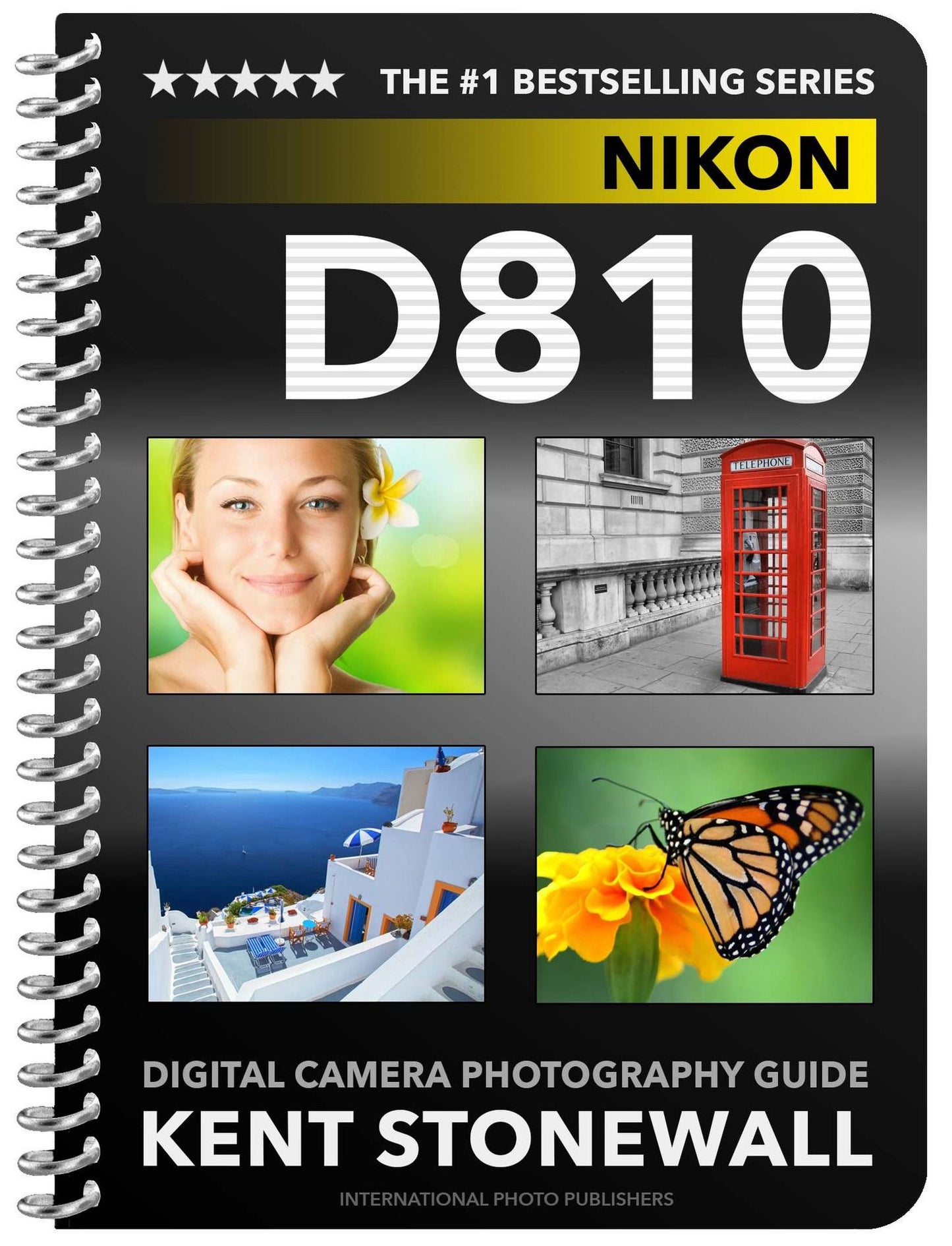 Nikon D810 - Digital Camera Photography Guide