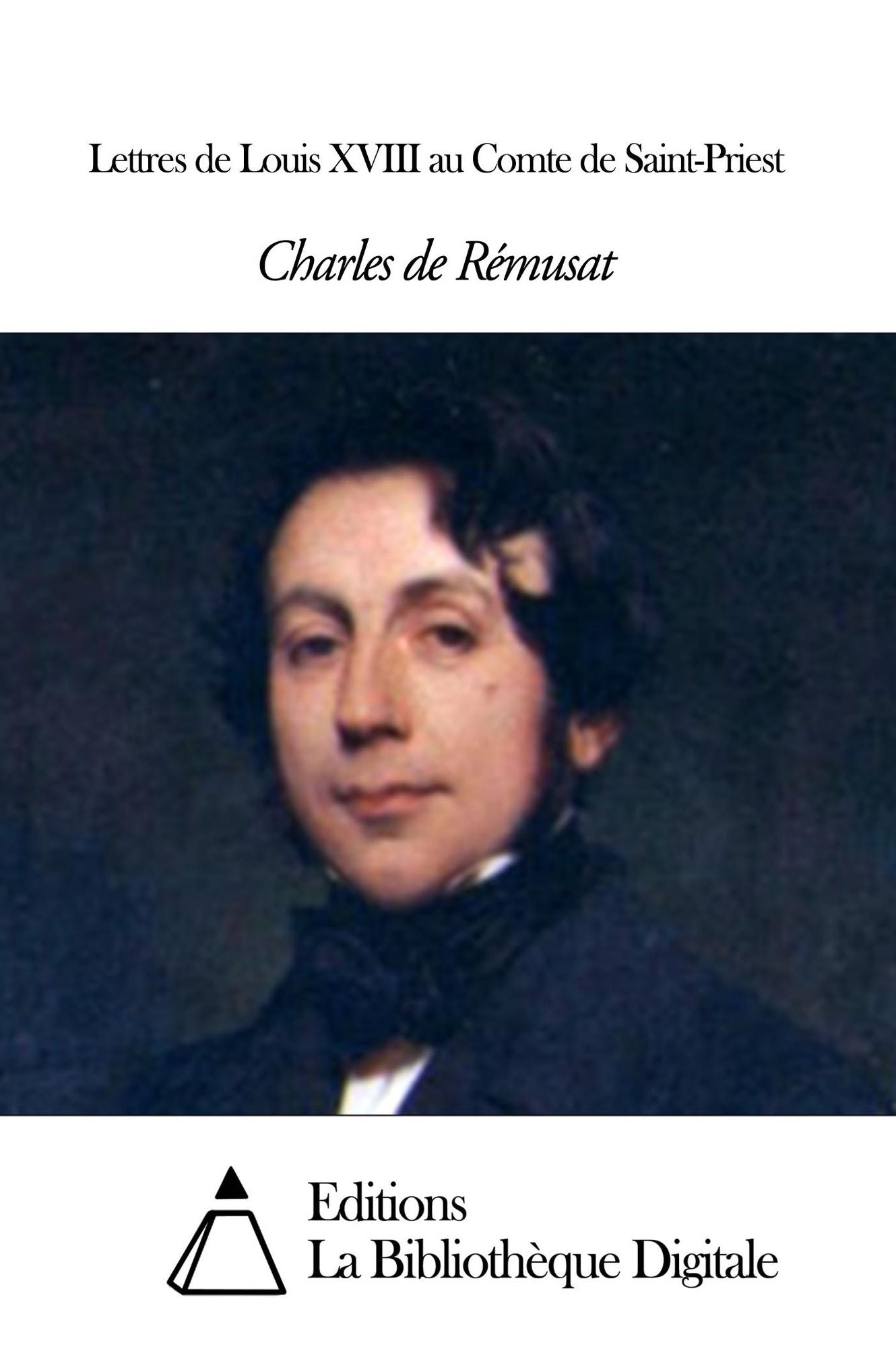Lettres de Louis XVIII au Comte de Saint-Priest