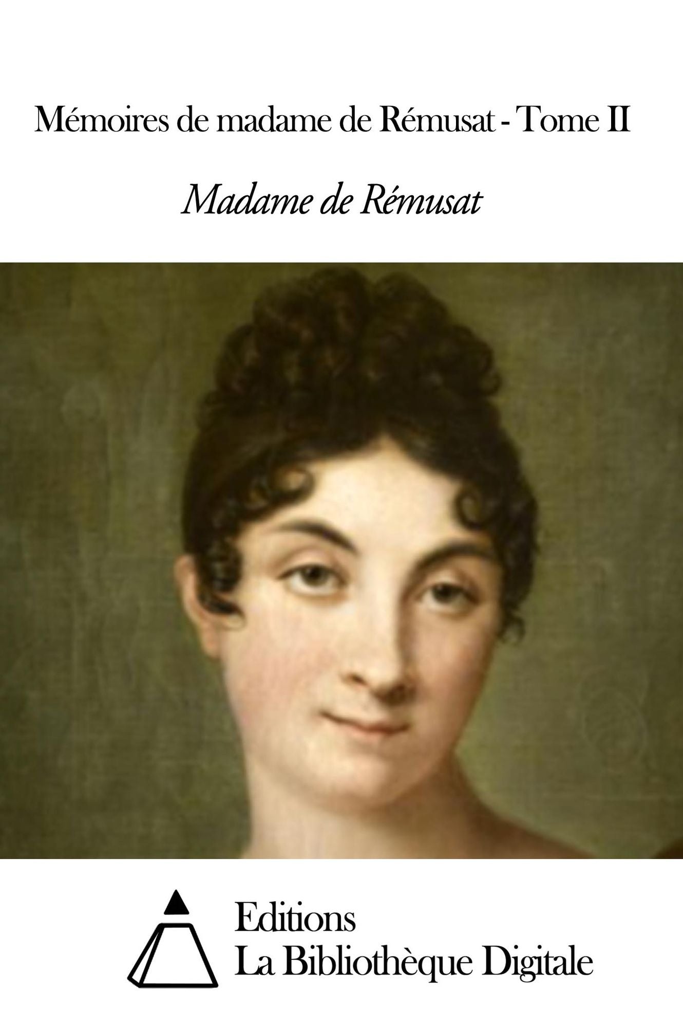 Mémoires de madame de Rémusat - Tome II