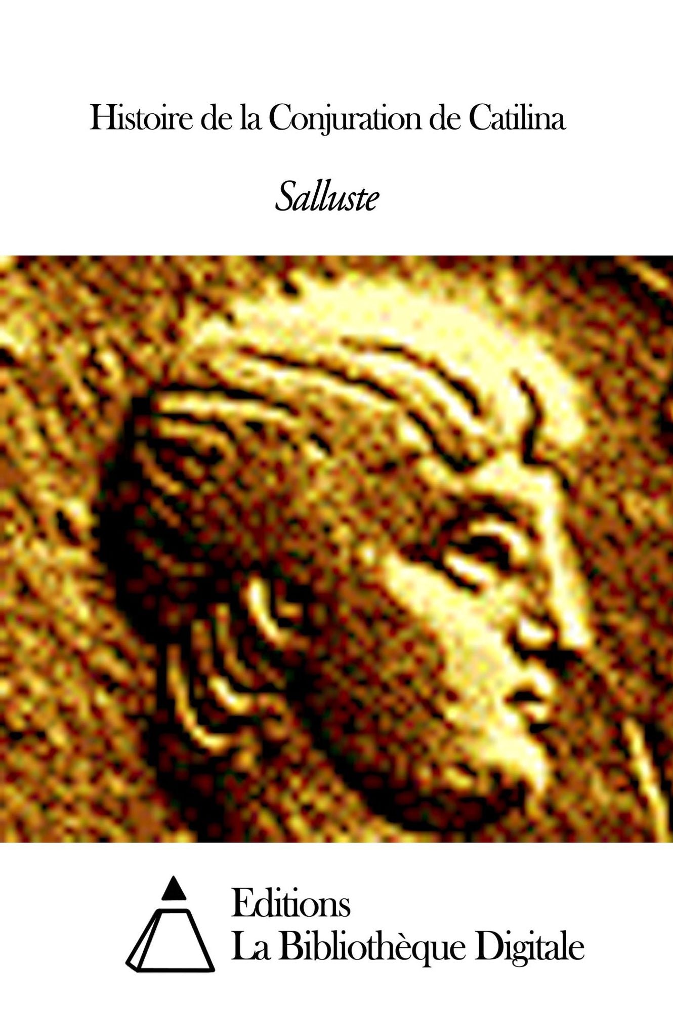 Histoire de la Conjuration de Catilina