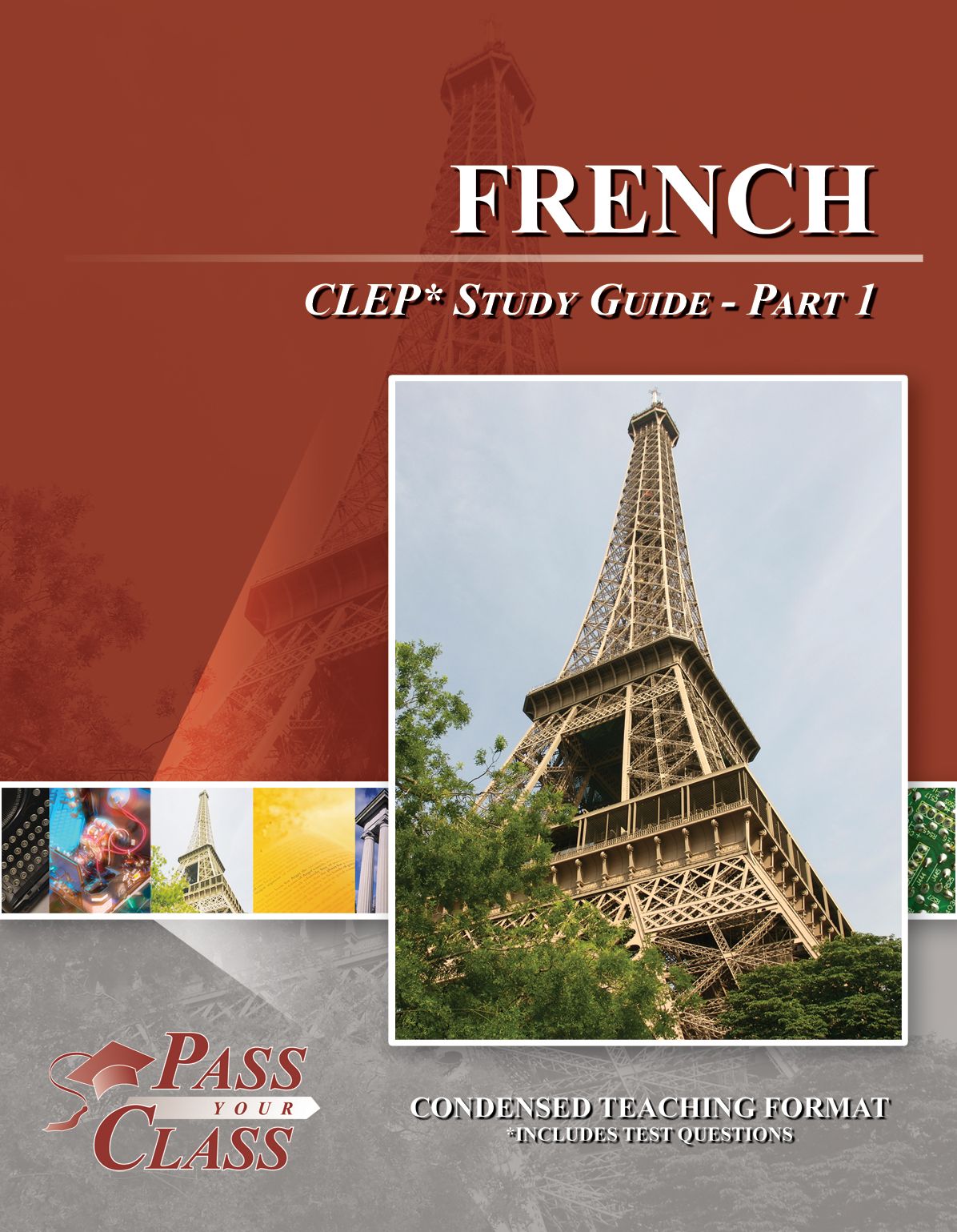 French CLEP Test Study Guide - Pass Your Class - Part 1