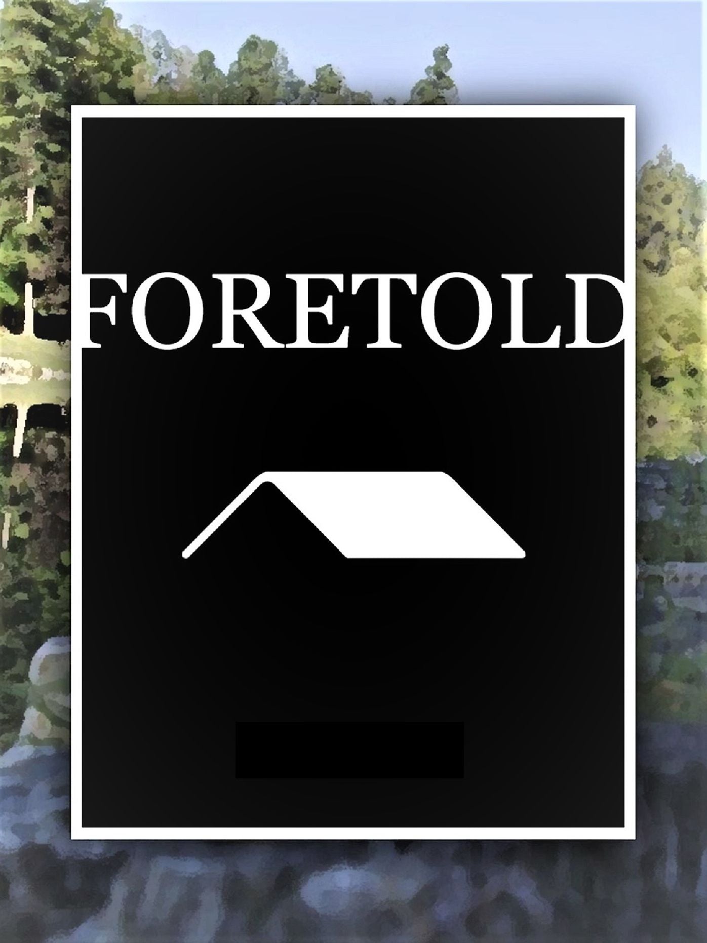 Foretold