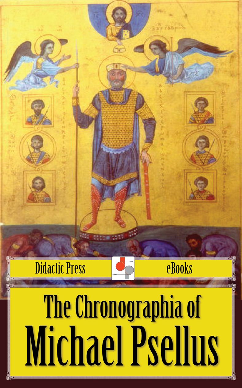 The Chronographia of Michael Psellus