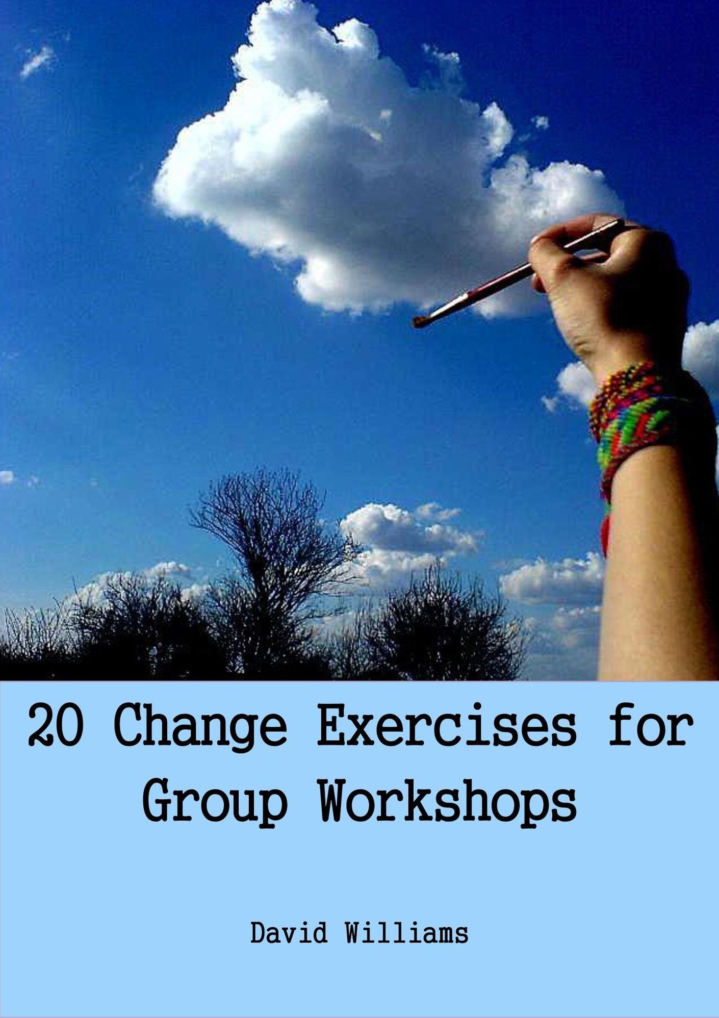 20 Change Exercises for Group Workshops