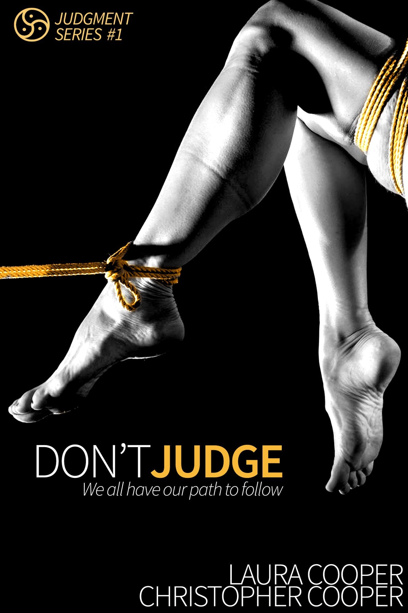 Don't Judge (BDSM / Erotic Romance / Bondage / Spanking / Anal)