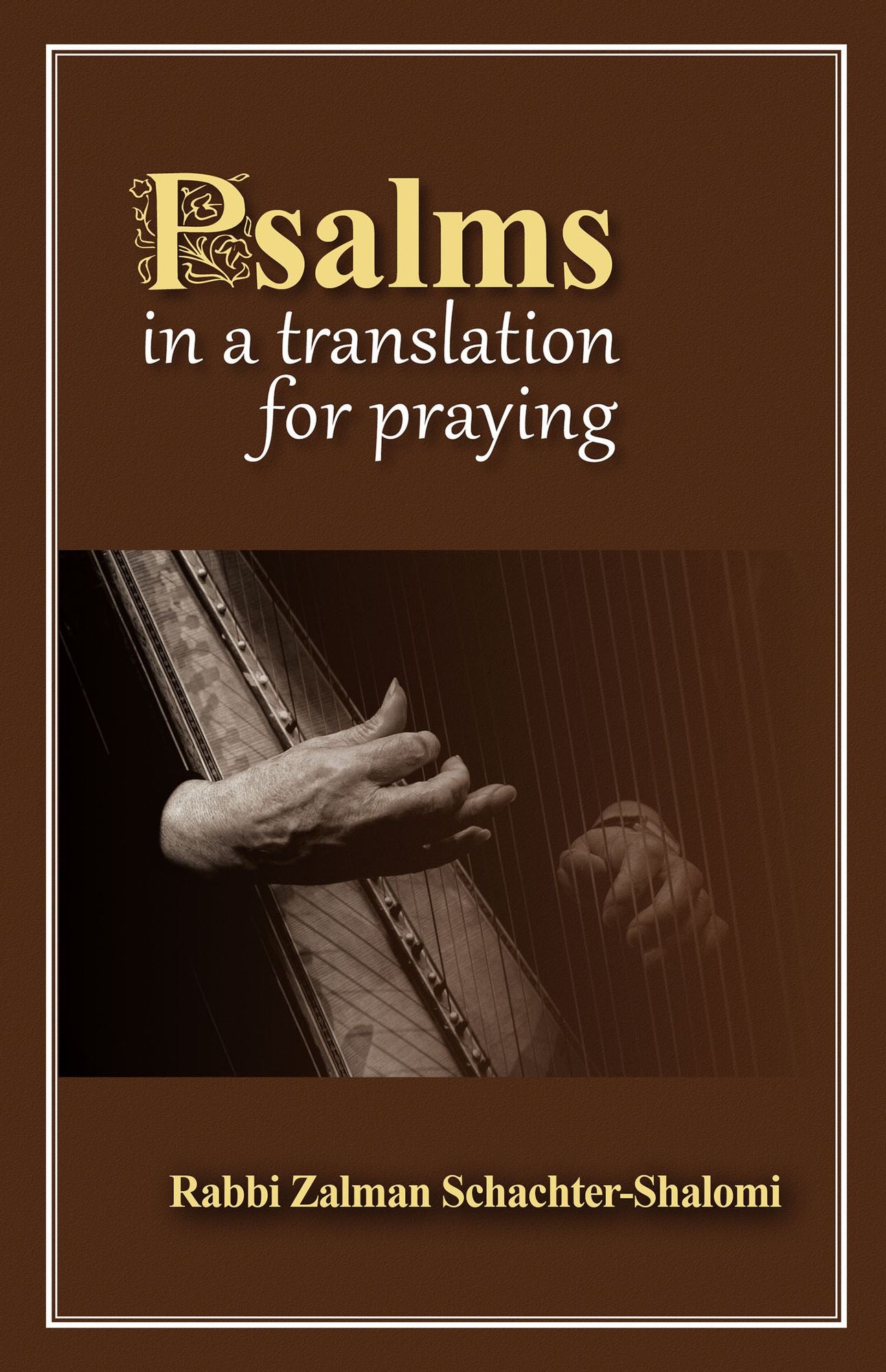 Psalms in a Translation for Praying