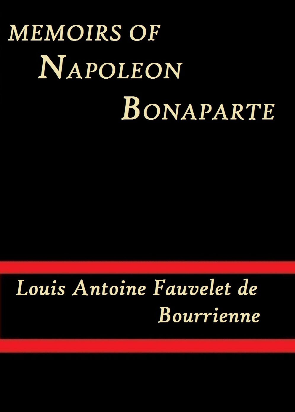 Memoirs of Napoleon Bonaparte