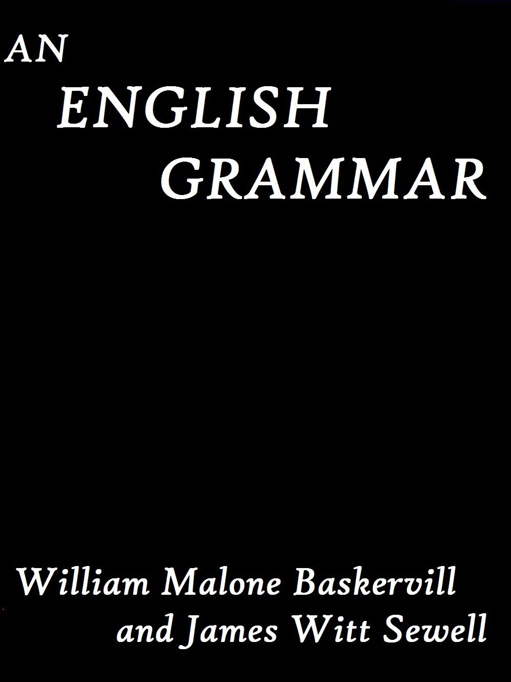 An English Grammar by William Malone Baskervill and James Witt Sewell