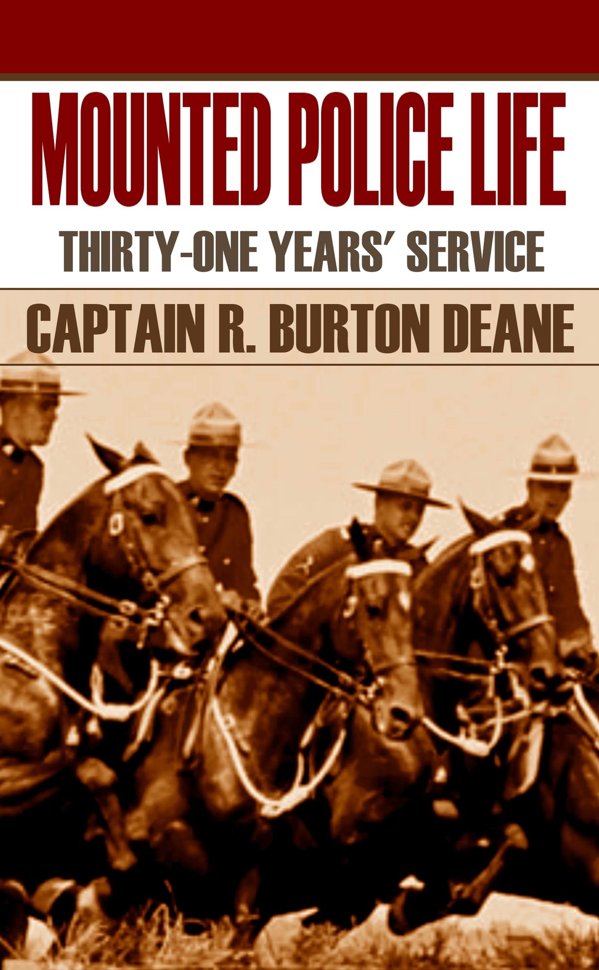 Mounted Police Life in Canada