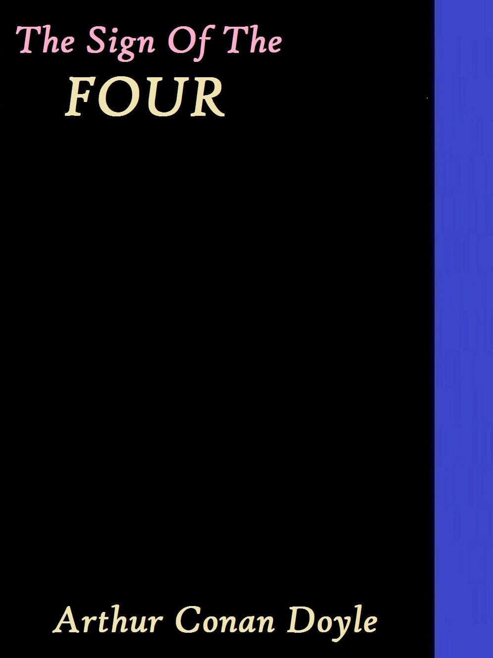 The Sign of the Four by Arthur Conan Doyle