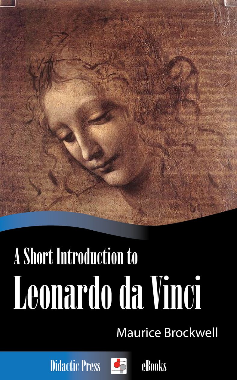 A Short Introduction to Leonardo da Vinci