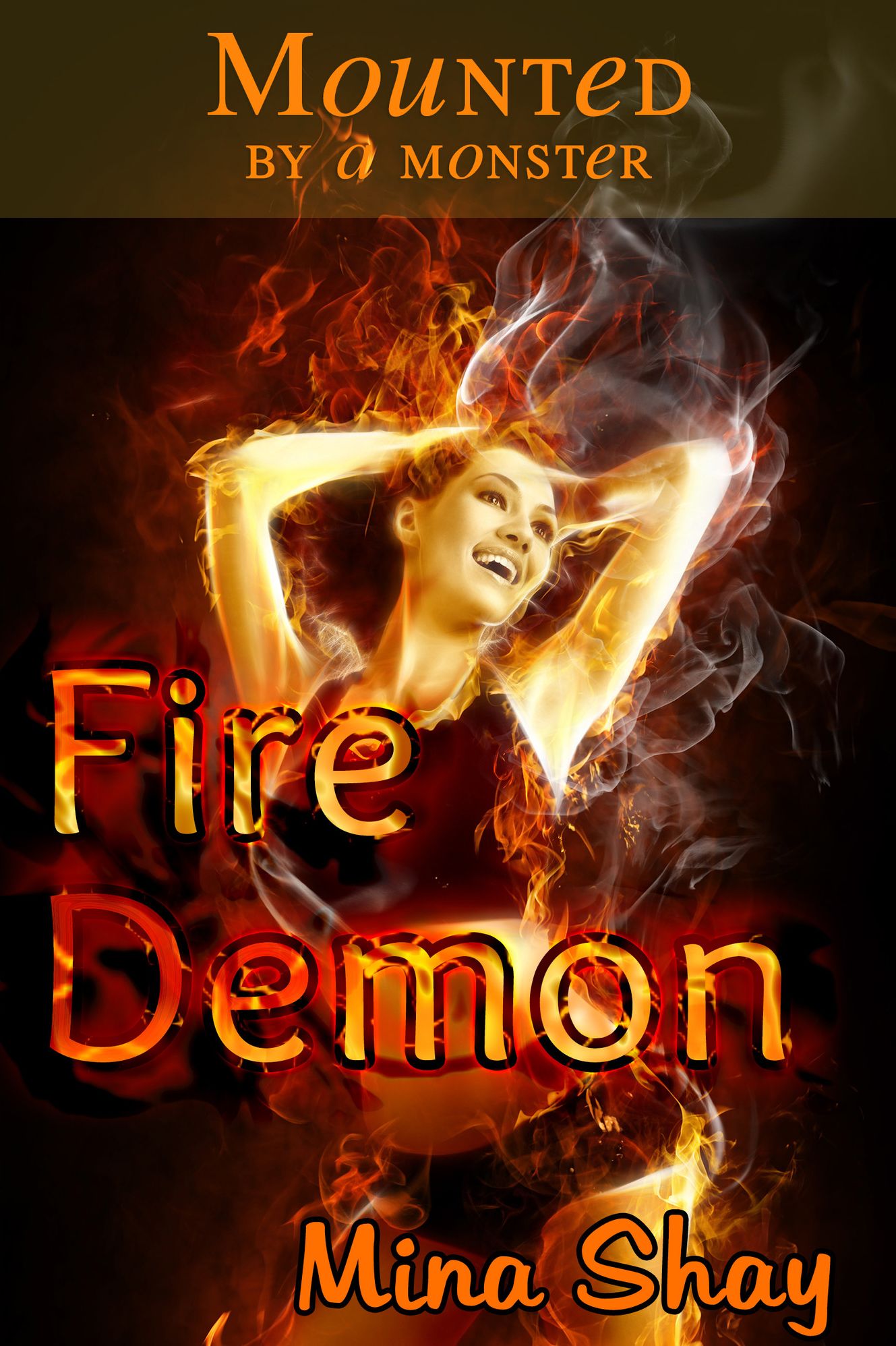 Mounted by a Monster: Fire Demon (Paranormal Erotica)