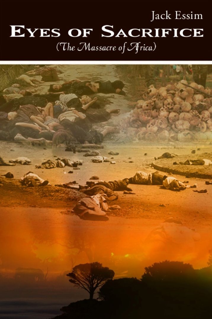 Eyes of Sacrifice: (The Massacre of Africa)